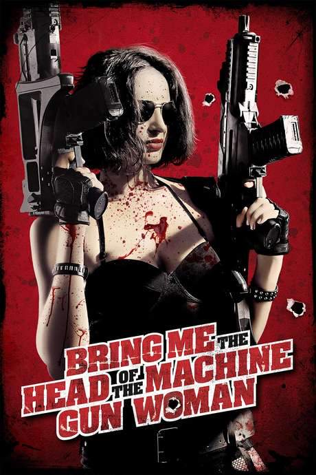 Bring Me the Head of the Machine Gun Woman